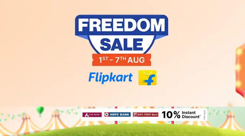 🔥 Flipkart Freedom Sale 2025 Is LIVE – 11 Deals You Can’t Miss
